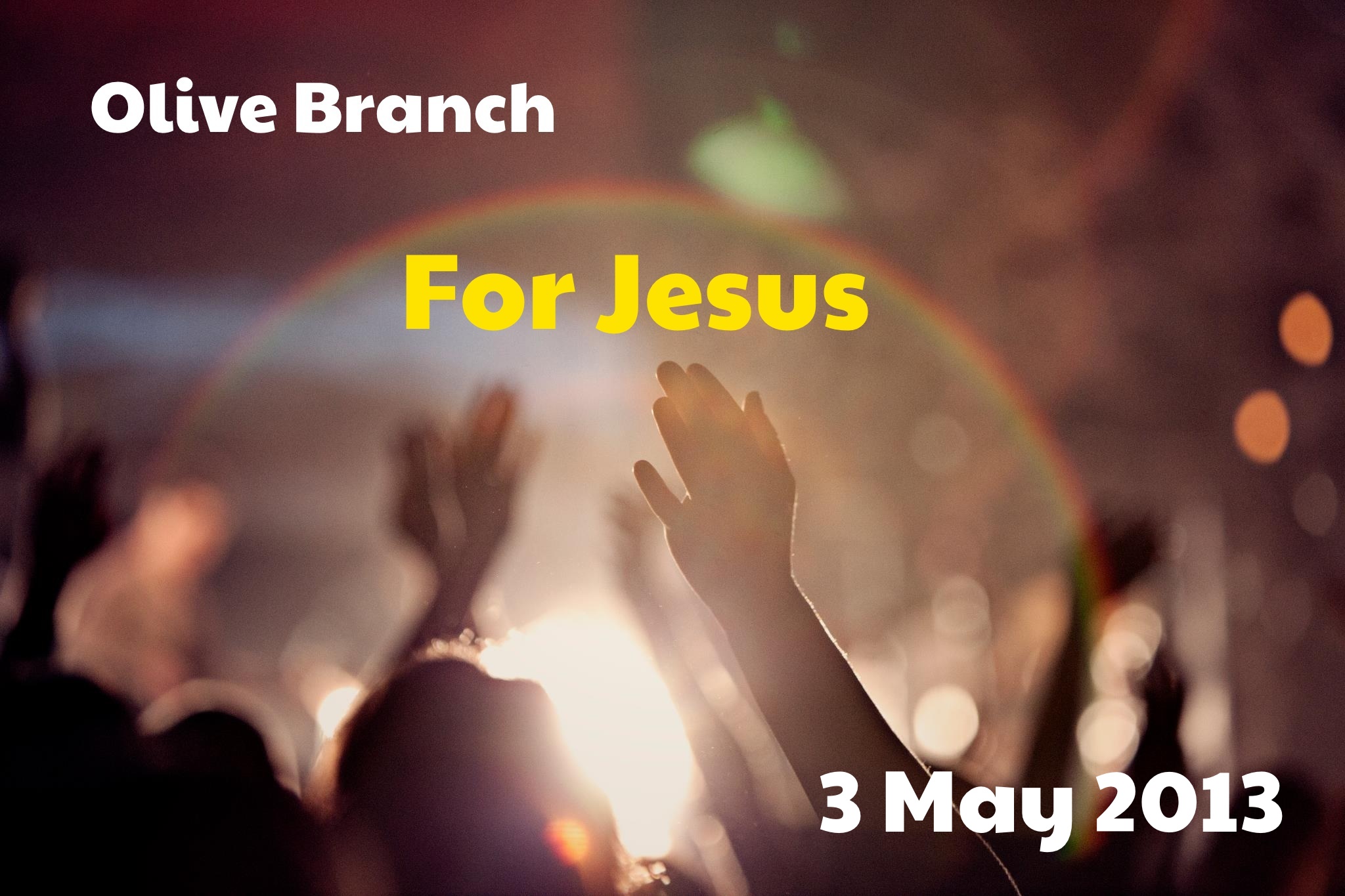 coming: Olive Branch For JESUS